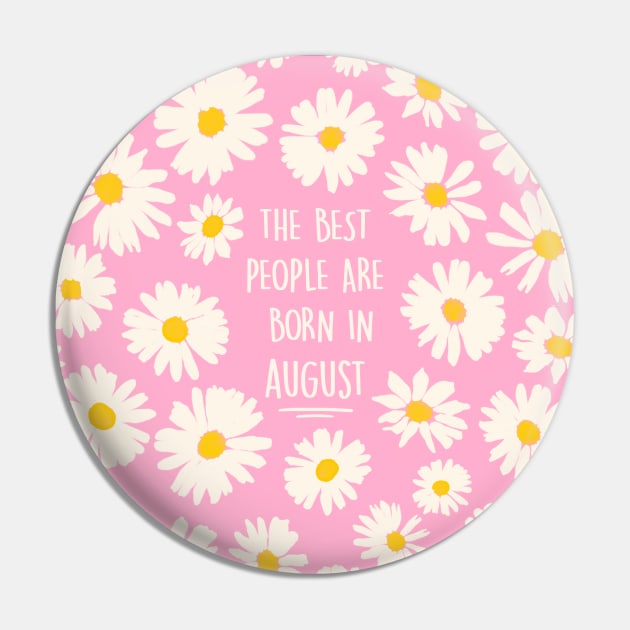 The best people are born in AUGUST Pin by Poppy and Mabel