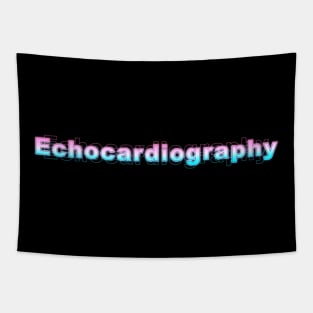 Echocardiography Tapestry