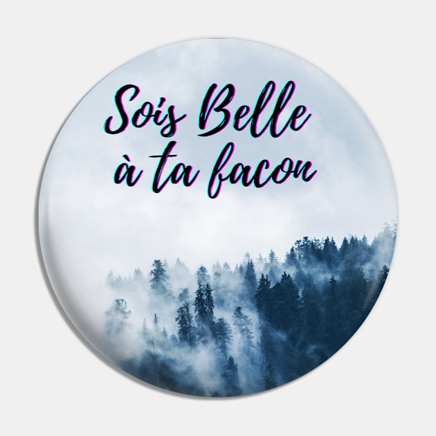 Be beautiful in your own way in French quotes Pin by Rebellious Rose