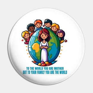 Global Motherhood, Family's World Pin