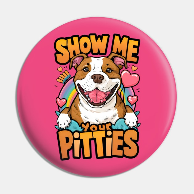 Show Me Your Pitties Pin by Cheeky BB