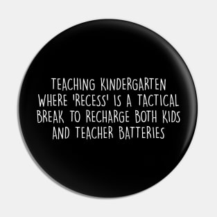 Teaching kindergarten Where 'recess' is a tactical break Pin