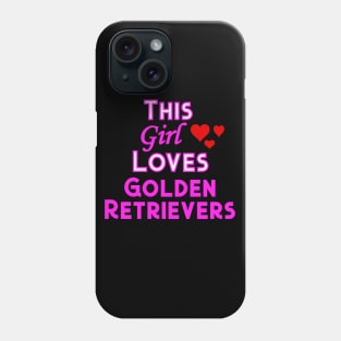 This Girl Loves Golden Retrievers Phone Case