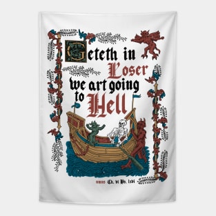 Get in Loser Medieval Style - Funny Retro Vintage English History Tapestry