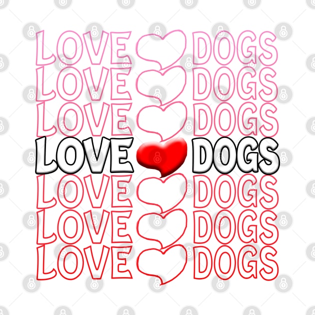 Love Dogs Heart Repeat Text Red by Shawnsonart