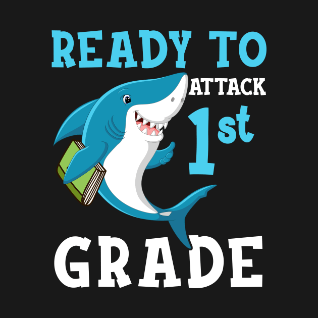 Kids Shark Ready To Attack First Grade First Day of School by hardyhtud