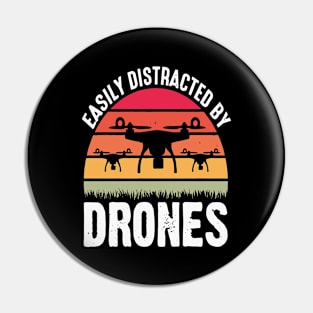 Easily Distracted By Drone Vintage Pin