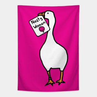 White Goose with Stolen Nasty Woman Sign Tapestry