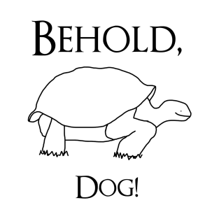 Behold, Dog! Elden Ring T-Shirt