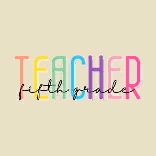 Fifth Grade Teacher T-Shirt