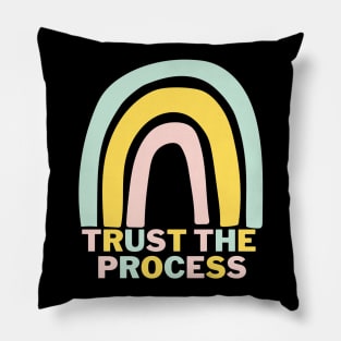 TRUST THE PROCESS Pillow