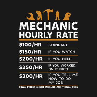 Mechanic hourly rate T-Shirt