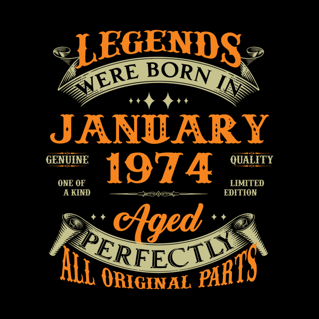 Legends Were Born In January 1974 50 Years Old 50th Birthday Gift by Kontjo