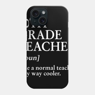 10th Grade Teacher Like A Normal Teacher Only Way Cooler Tee Phone Case