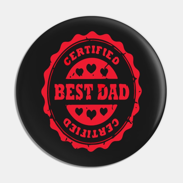 FAther (2) Certified Best Dad Pin by HoangNgoc