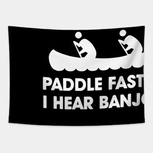 PADDLE FASTER MENS KAYAK CANOE DELIVERANCE NOVELTY REDNECK FILM NEW kayak Tapestry