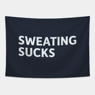 Sweating Sucks Tapestry
