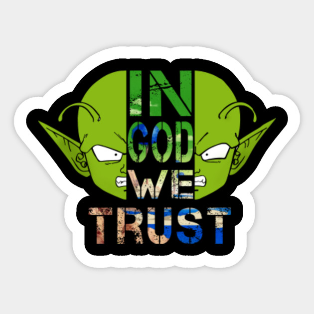 In God We Trust Dende Dragon Ball Sticker Teepublic