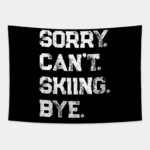 Sorry. Can't. Skiing. Bye. Tapestry by PerttyShirty