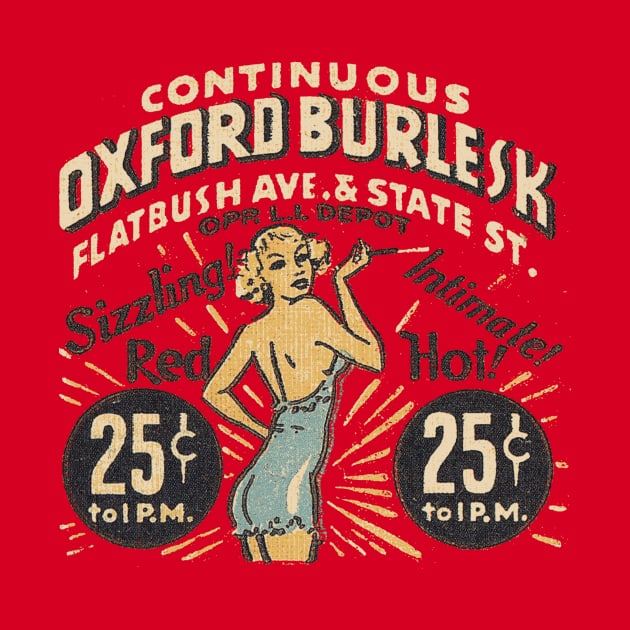 Oxford Burlesk Ad by rjohnsto