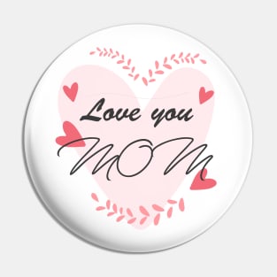 Happy Mothers Day Pin