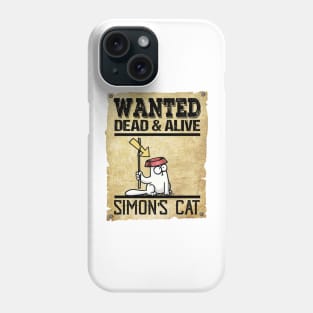 Wanted Dead And Alive Simons Cat Phone Case