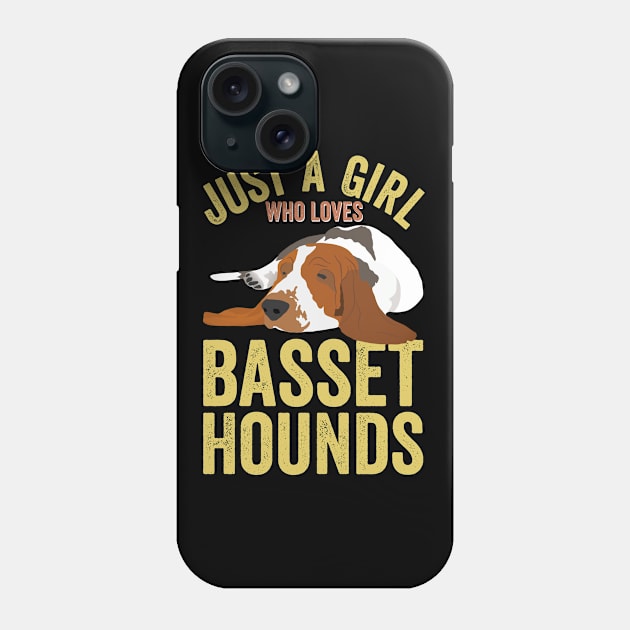 Basset Hound - Just A Girl Who Loves Basset Hounds Phone Case by Kudostees