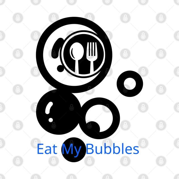 Eat My Bubbles by Liostore