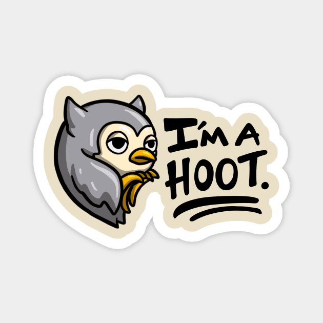 I'm A Hoot Magnet by carcrashcarlos