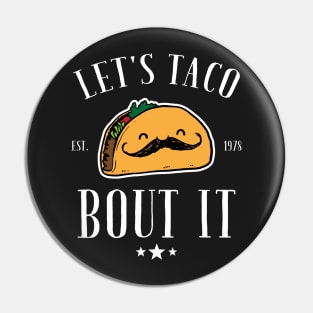 Let's taco bout it Pin