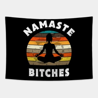 Namaste Bitches Yoga Meditation Gift Tapestry