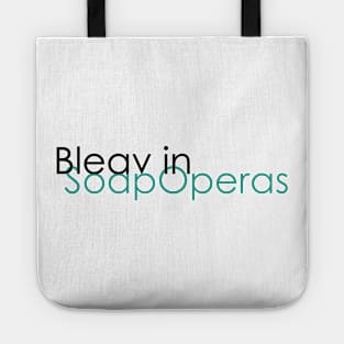 Bleav in Soap Operas - OLTL Tote