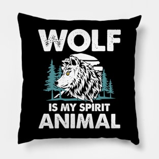 Wolf is My Spirit Animal Pillow