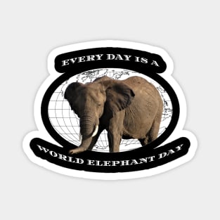 Every Day Is A Word Elephant Day Magnet