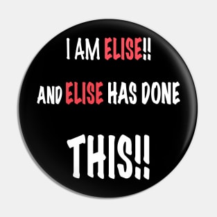 I am Elise and Elise has done this!! Pin