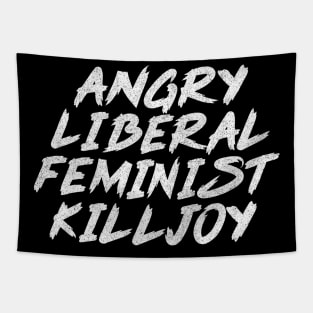 Angry Liberal Feminist Killjoy / Faded Style Vintage Look Tapestry