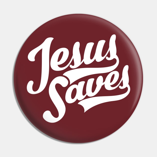 Jesus Saves Pin by worshiptee