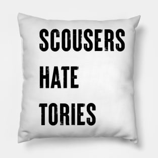 Scousers Hate Tories Pillow