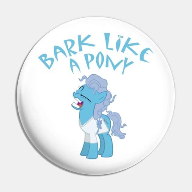 Bark Like a Pony! Pin by RedBaron0