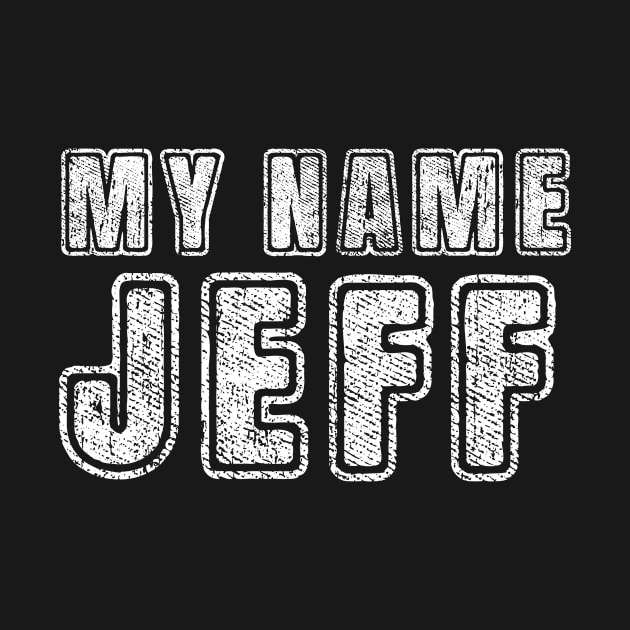 My Name Is Jeff- Funny Text by c o m e t™