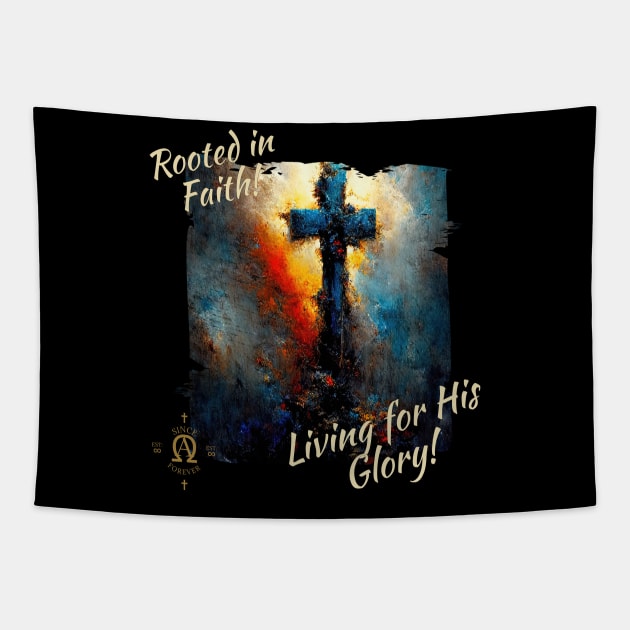 Rooted in Faith! Living for His Glory! Tapestry by Tlific