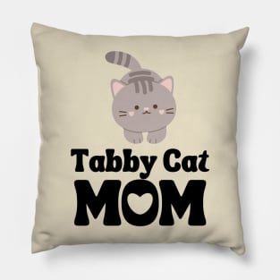 Tabby Cat Mom / Tabby Cat Mama / Funny Cat Shirt / Gift for Tabby Cat Lover Pillow