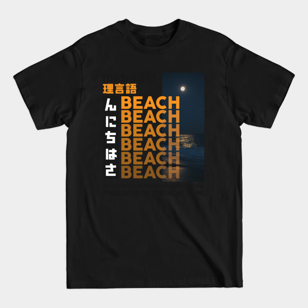 Disover Midnight Beach - Beach - T-Shirt