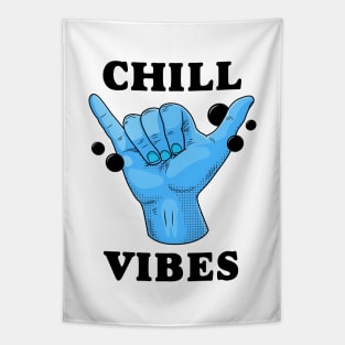 Chill Vibes Tapestry