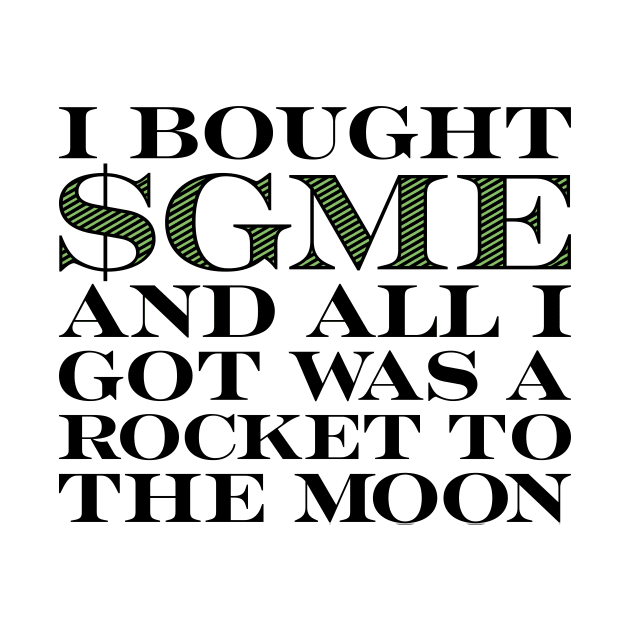 $GME to the Moon by me-mo-design