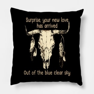 Surprise, Your New Love Has Arrived.Out Of The Blue Clear Sky Bull Skull Feather Pillow