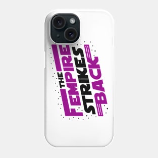 Funny Fempire Strikes Back Phone Case