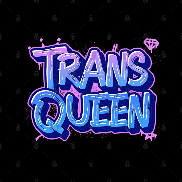 TRANS QUEEN by FierceFabClique