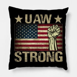 UAW Strike 2023 United Auto Workers Union UAW Strong Red - UAW Strong UAW Union Pillow