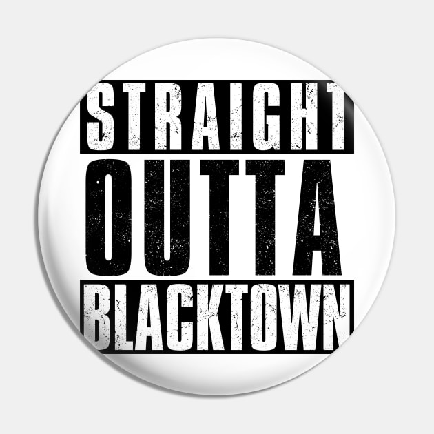 STRAIGHT OUTTA BLACKTOWN Pin by Simontology